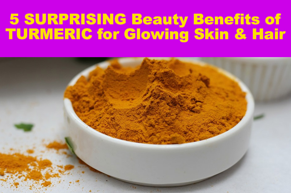 5 Surprising Beauty Benefits of Turmeric for Glowing Skin and Hair Works